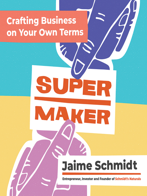 Title details for Supermaker by Jaime Schmidt - Wait list